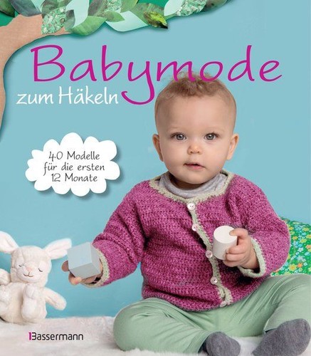 Babymode zum häkeln - häkeln, 40